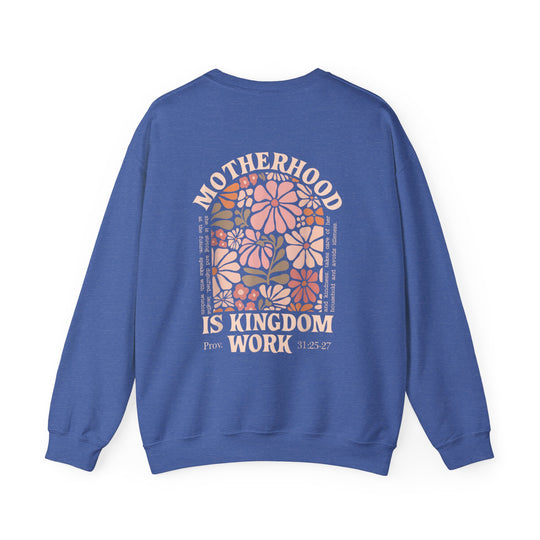 Motherhood Kingdom Work Crew sweatshirt featuring floral graphic and slogan with scripture reference, offering comfort with its polyester-cotton blend and ribbed collar.