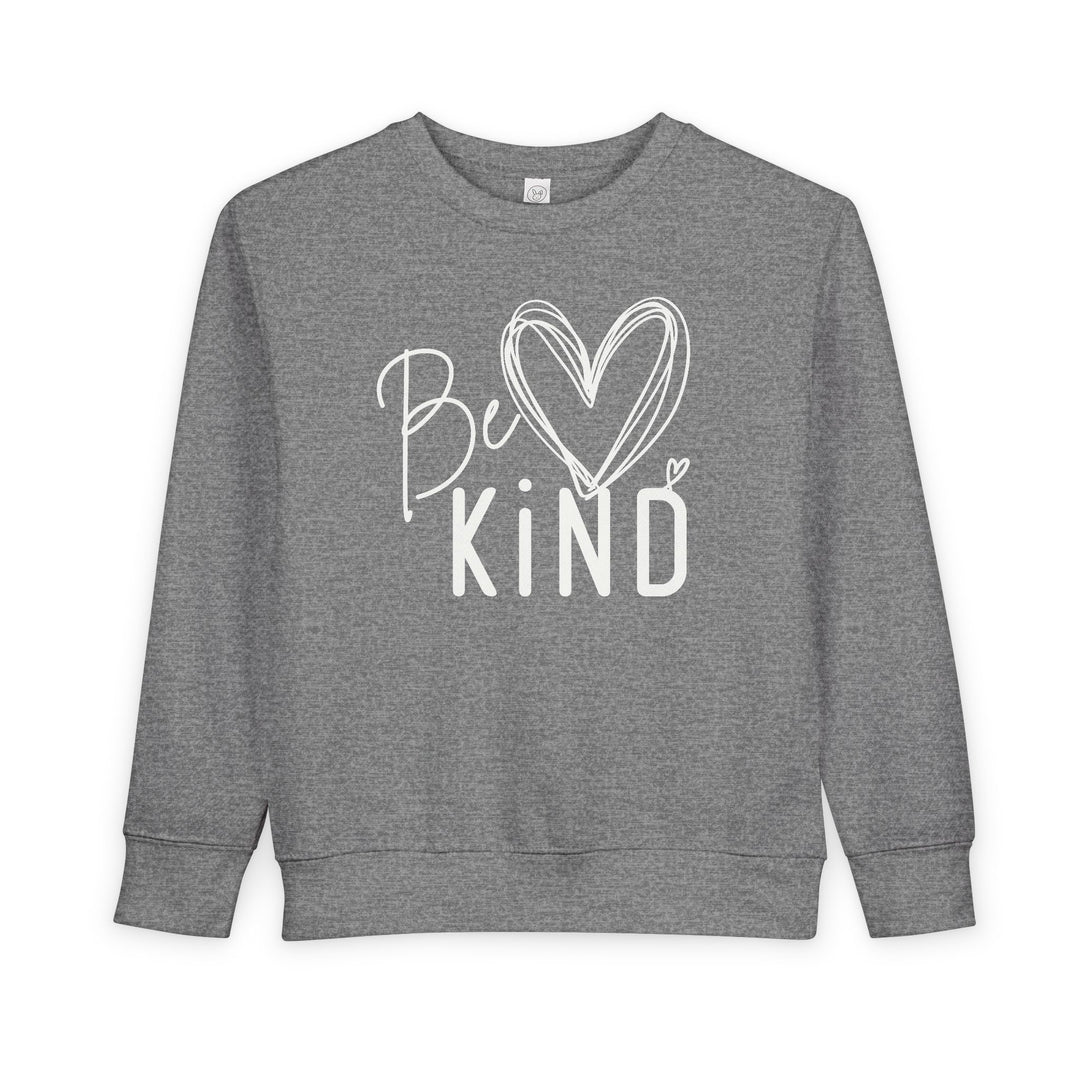 Be Kind Toddler Crew: Heather-gray sweatshirt with Be Kind in white, featuring a heart design, made from soft cotton-poly blend for comfort and durability.