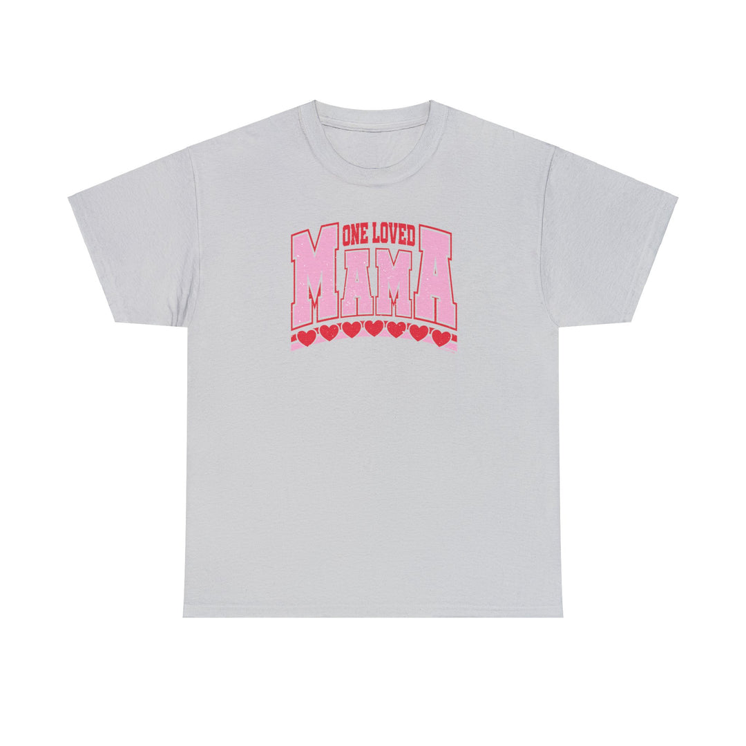 Unisex heavy cotton tee, One Loved Mama Tee from Worlds Worst Tees. No side seams, durable tape on shoulders, ribbed knit collar. 100% cotton, medium weight fabric, classic fit. Sizes S-5XL.