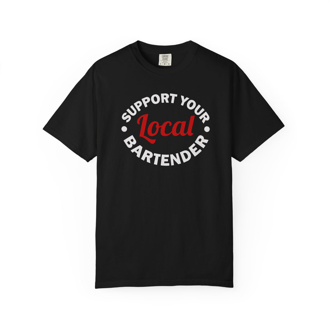 Black Support Your Local Bartender T-shirt with bold lettering and red script, featuring a relaxed fit and durable construction from Comfort Colors.