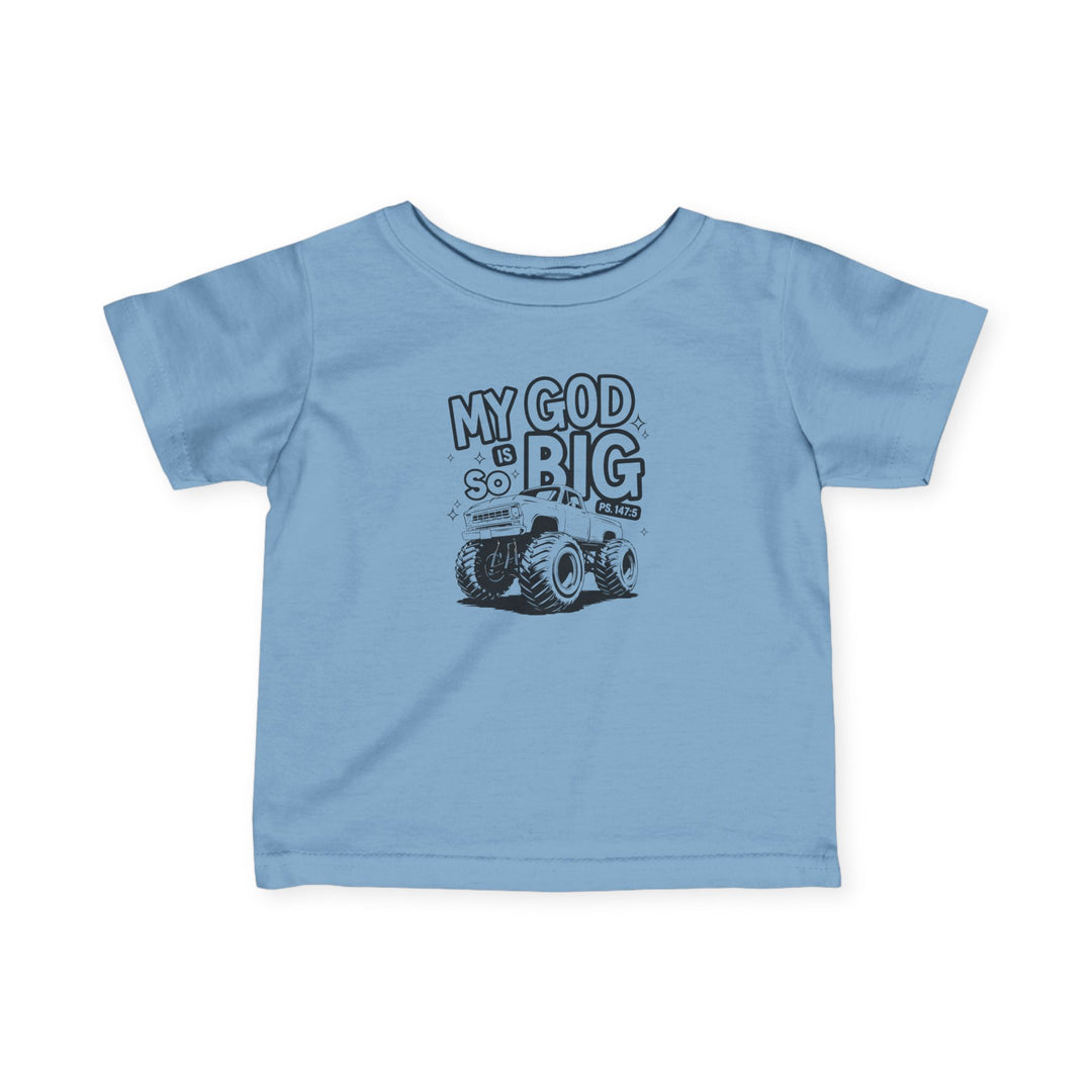 My GOD is So Big Baby Tee, a soft, ring-spun cotton infant jersey with side seams, ribbed knitting, and taped shoulders for comfort and durability.