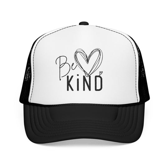 Be Kind Foam Trucker Hat (Embroidery) featuring a white front with Be ♥ KiND message, black bill, and breathable mesh back; adjustable for a secure fit.