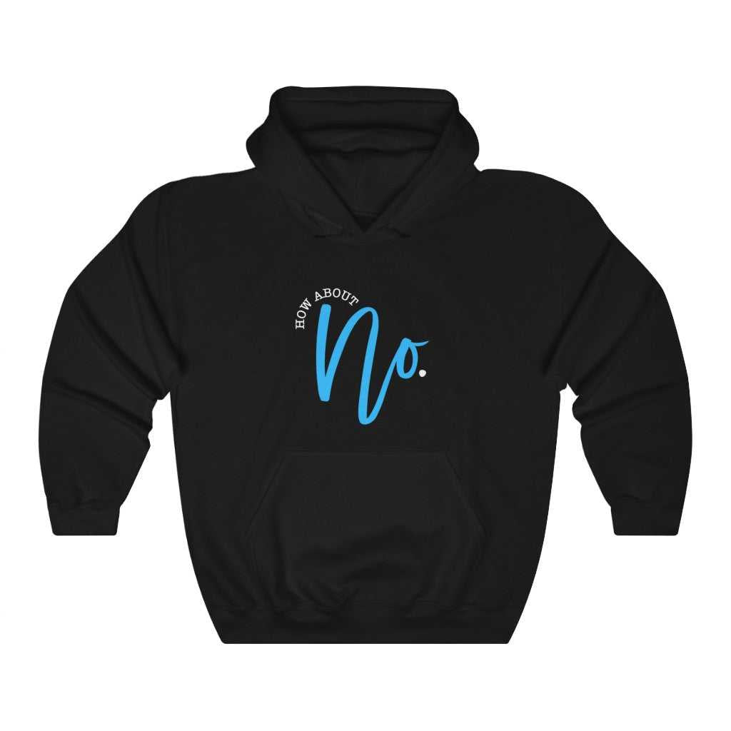 How About NO Hoodie 29579739209388424123 44 Hoodie Worlds Worst Tees