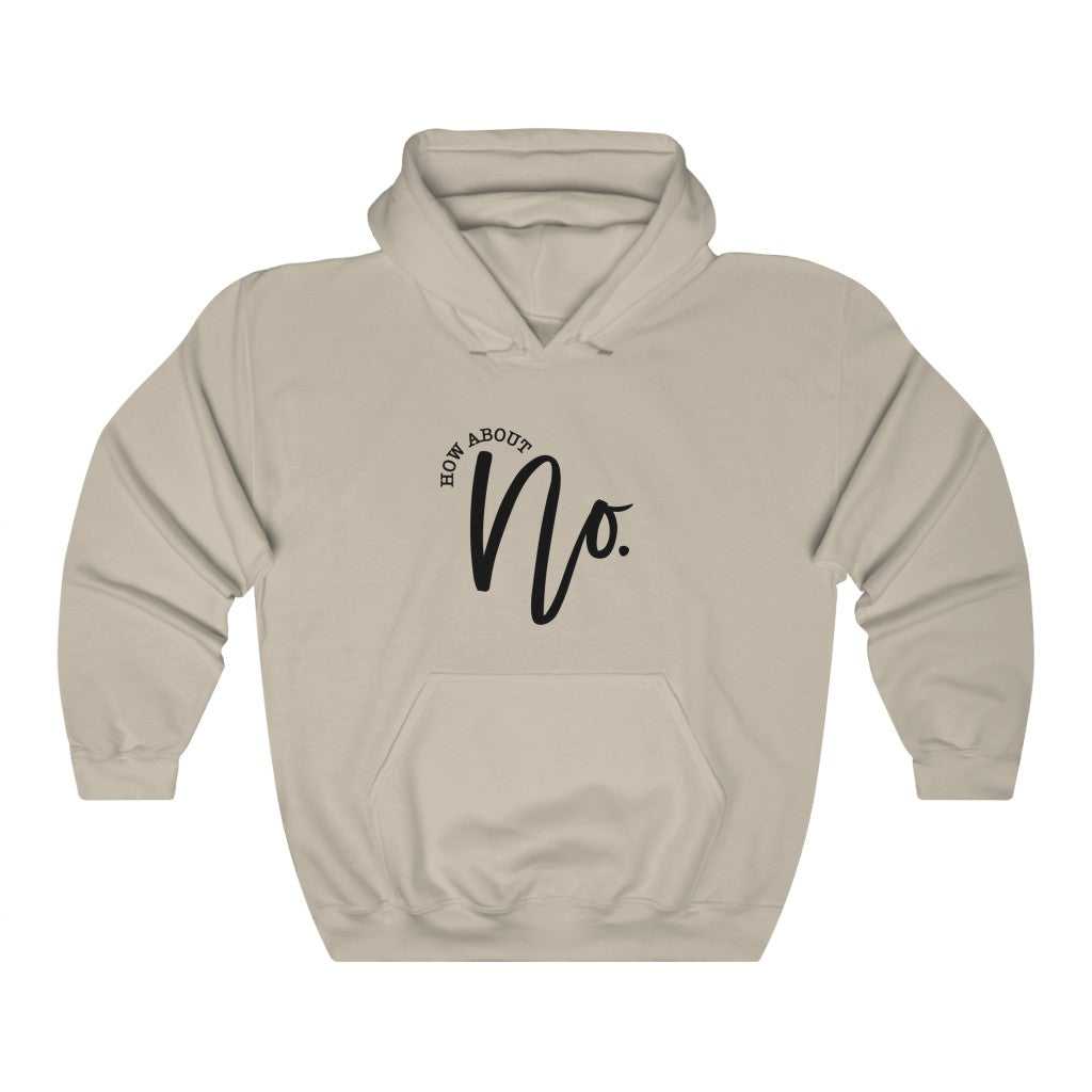 How About NO Hoodie 29579739209388424123 44 Hoodie Worlds Worst Tees
