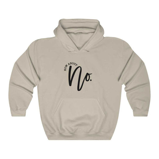 How About NO Hoodie 29579739209388424123 44 Hoodie Worlds Worst Tees
