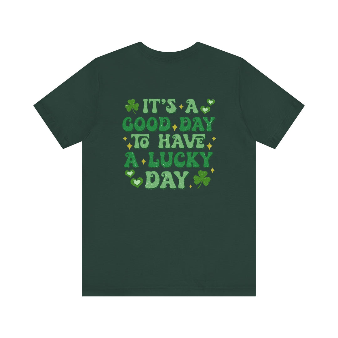 Good Day Lucky Day Tee featuring text on the back, showcasing a classic unisex fit with soft cotton and durable design.
