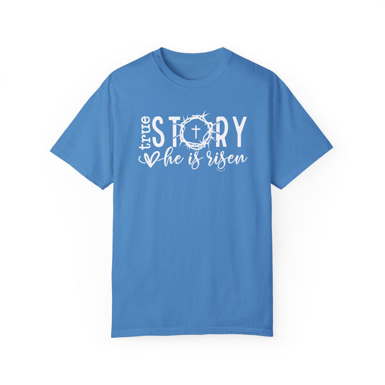 A relaxed fit True Story He is Risen Tee, garment-dyed with ring-spun cotton for coziness. Double-needle stitching ensures durability, while side-seam absence maintains shape. Ideal for daily wear.