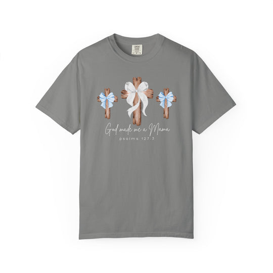 Heather-gray T-shirt with three wooden crosses, the central one larger with a white bow. Text reads “God made me a Mama,” “psalms 127:3.”