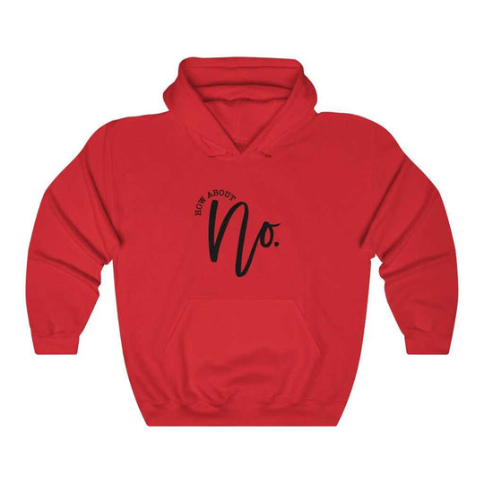 How About NO Hoodie 29579739209388424123 44 Hoodie Worlds Worst Tees