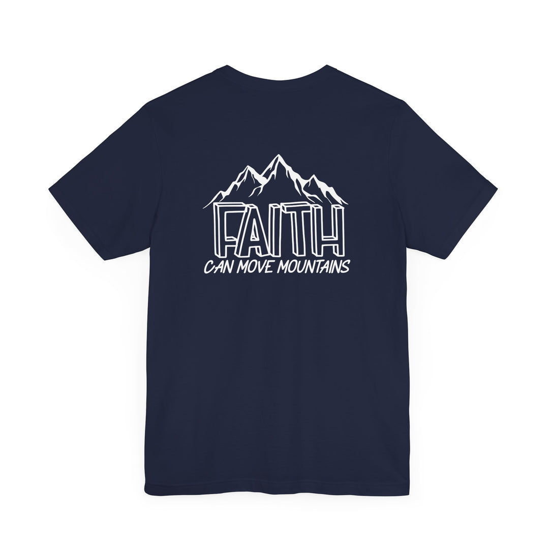 A blue shirt featuring a back design with white text and mountains, embodying the Faith Can Move Mountains Tee from Worlds Worst Tees. Unisex jersey tee made of 100% Airlume combed cotton, with ribbed knit collars and tear-away label.