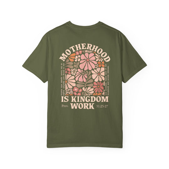 Back view of the Kingdom Work Tee featuring a floral design with MOTHERHOOD IS KINGDOM WORK and Proverbs 31:25-27, emphasizing strength and wisdom.