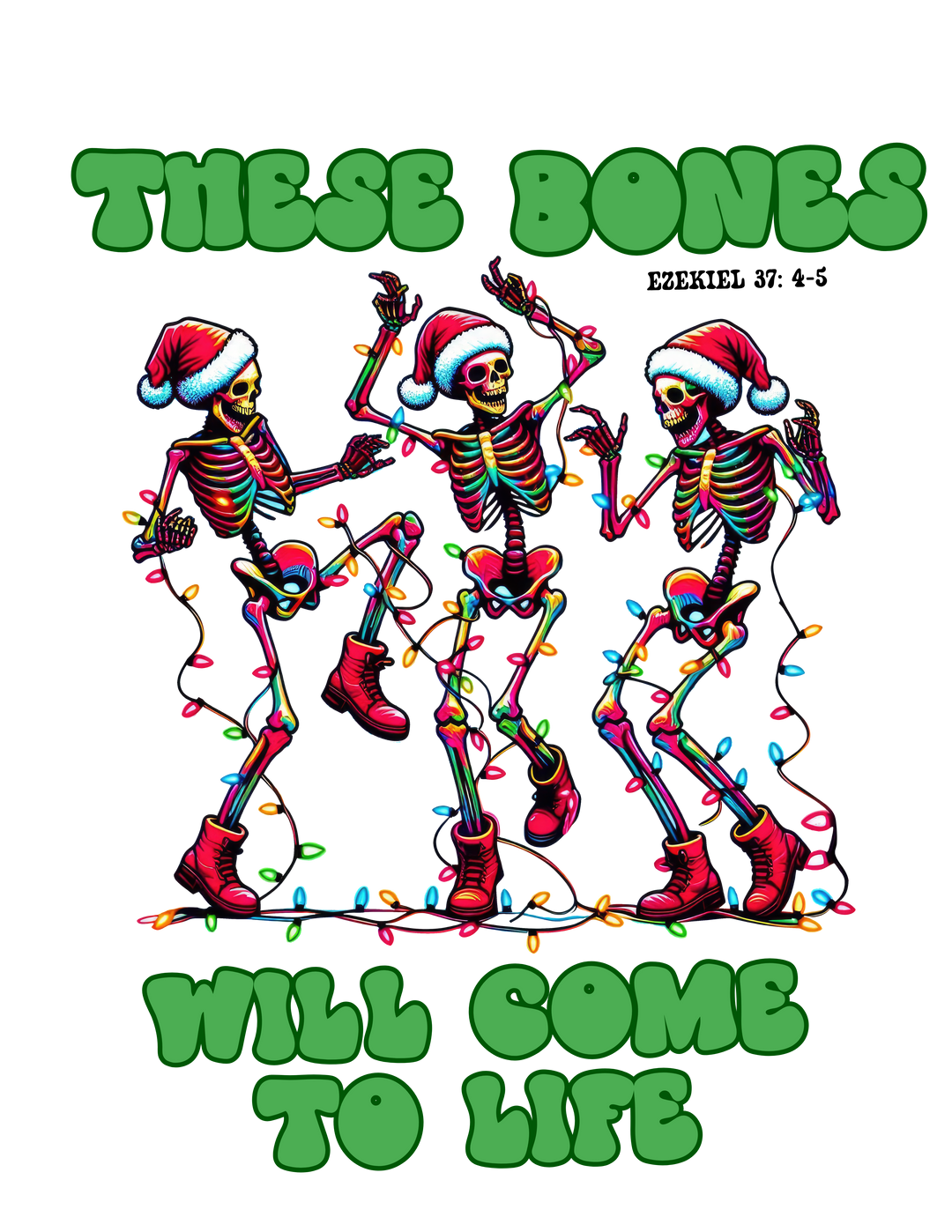 Youth hoodie featuring dancing skeletons with Santa hats, wrapped in Christmas lights, and the text THESE BONES WILL COME TO LIFE in green bubble letters.