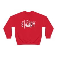 True Story Crewneck 10439488687947391682 44 Sweatshirt Worlds Worst Tees
