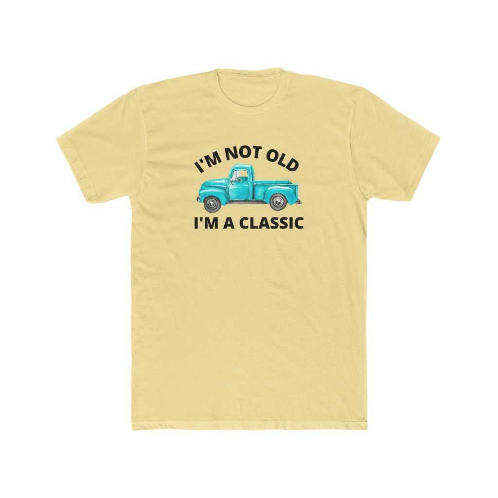 I'm Not Old I'm Classic Tee 23180596750961466076 24 T-Shirt Worlds Worst Tees