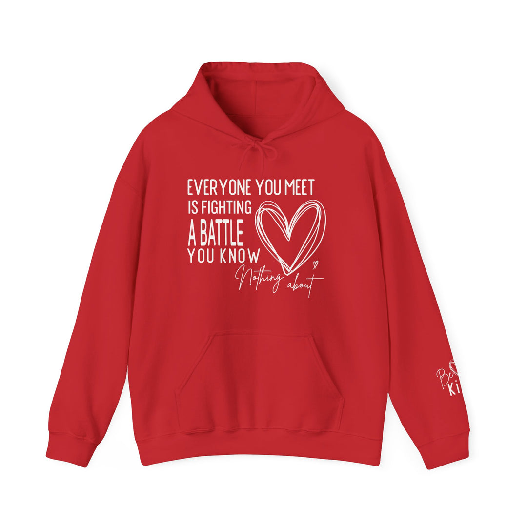 Red Fighting a Battle hoodie with motivational quote, rough-sketched heart, and Be Kind sleeve detail; cozy cotton-poly blend with kangaroo pocket.
