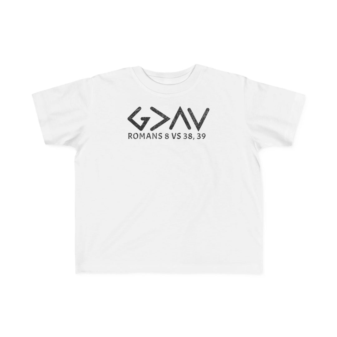 God is Greater Tee: A white toddler t-shirt featuring black text, made from soft, 100% combed cotton, ideal for sensitive skin and first adventures.