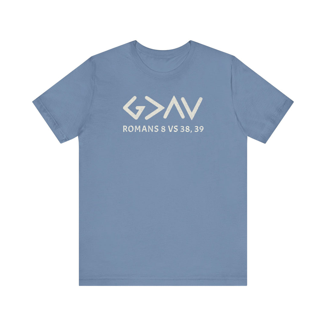 God is Greater Tee featuring white text on a blue background. Classic unisex fit with ribbed knit collars and dual side seams for durability.
