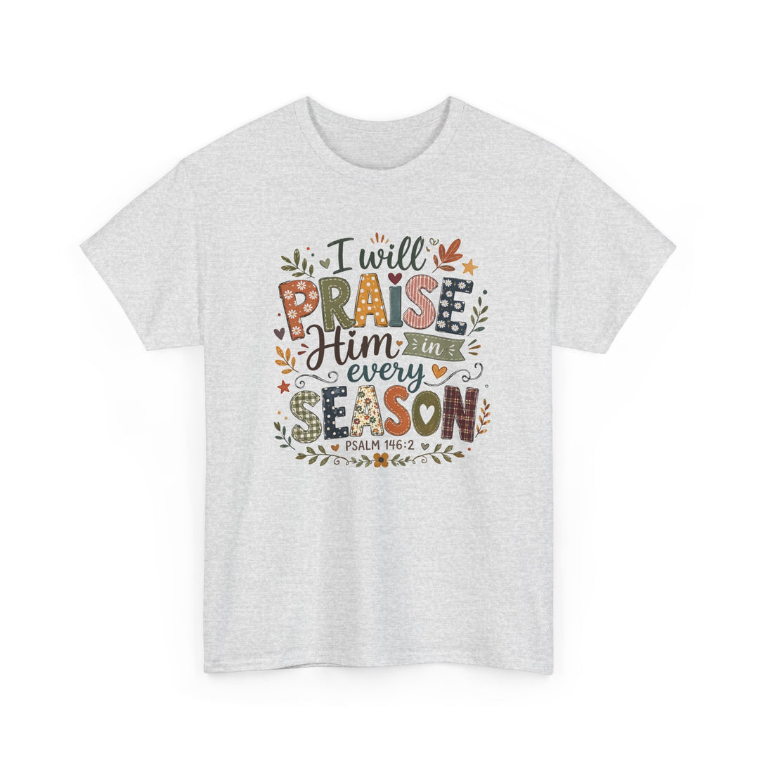 Praise Him in Every Season Fall Tee