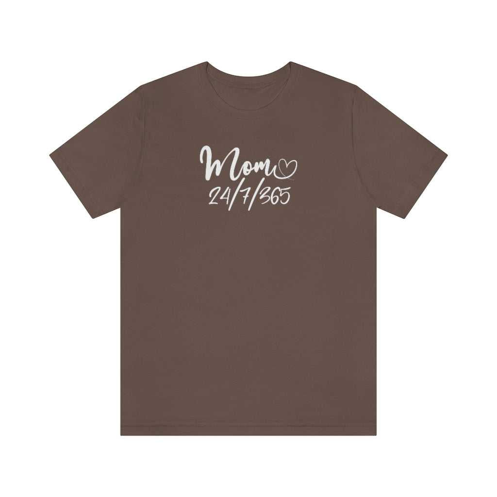 Mom 24/7 Tee 15797533499962832135 24 T-Shirt Worlds Worst Tees