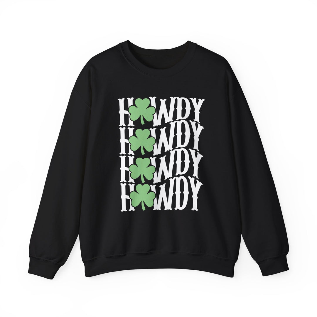 Howdy Lucky Crew sweatshirt featuring white text and green clovers, made from a cotton-polyester blend for comfort. Ideal for casual wear, unisex design.