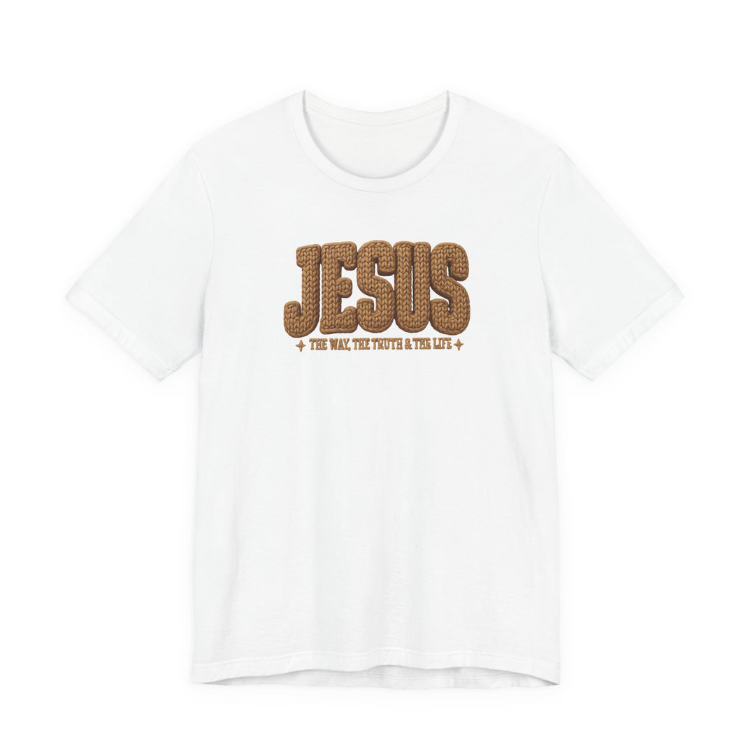 White crew-neck T-shirt with JESUS in 3D brown letters and THE WAY, THE TRUTH & THE LIFE beneath, offering a soft, classic fit.