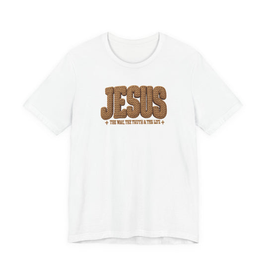 White crew-neck T-shirt with JESUS in 3D brown letters and THE WAY, THE TRUTH & THE LIFE beneath, offering a soft, classic fit.