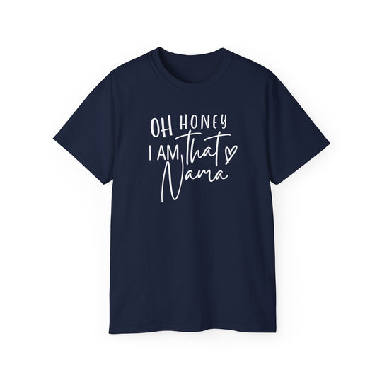 Unisex Oh Honey I am that Nama Tee: Classic fit, ribbed collar, 100% US cotton. Tear-away label, sustainably sourced. No side seams, medium fabric, versatile for all occasions. Ethical, comfortable, and stylish.