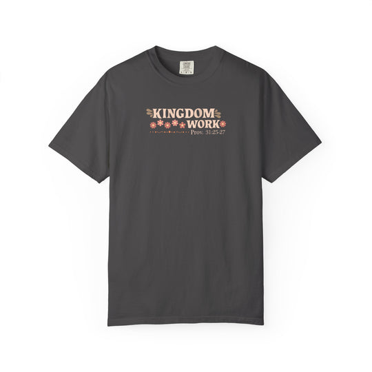 Charcoal-gray Kingdom Work tee with cream-peach lettering, peach flowers, and Prov. 31:25-27 reference. Relaxed fit, 100% cotton, size L.
