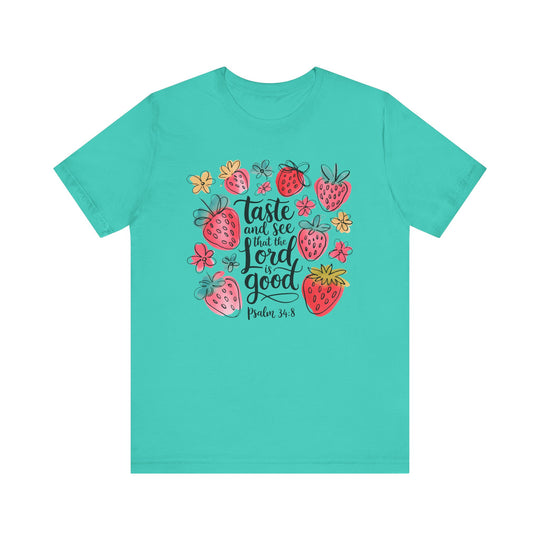 Taste and See that the LORD is Good Tee, a soft, unisex jersey short sleeve shirt with ribbed knit collar and tapered shoulders for a classic fit.