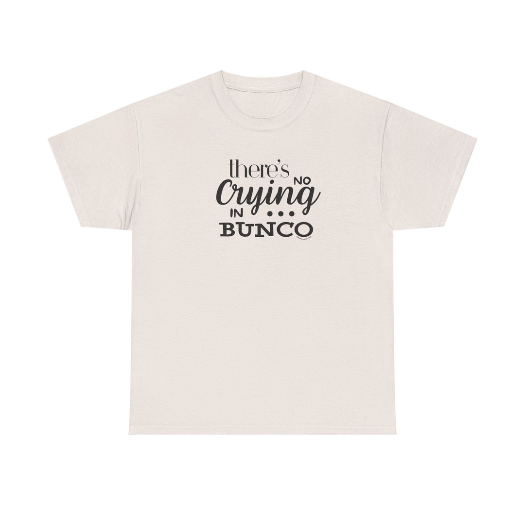 White t-shirt with No Crying in BUNCO black text, featuring a classic fit and durable ribbed collar, from Worlds Worst Tees' unique collection.