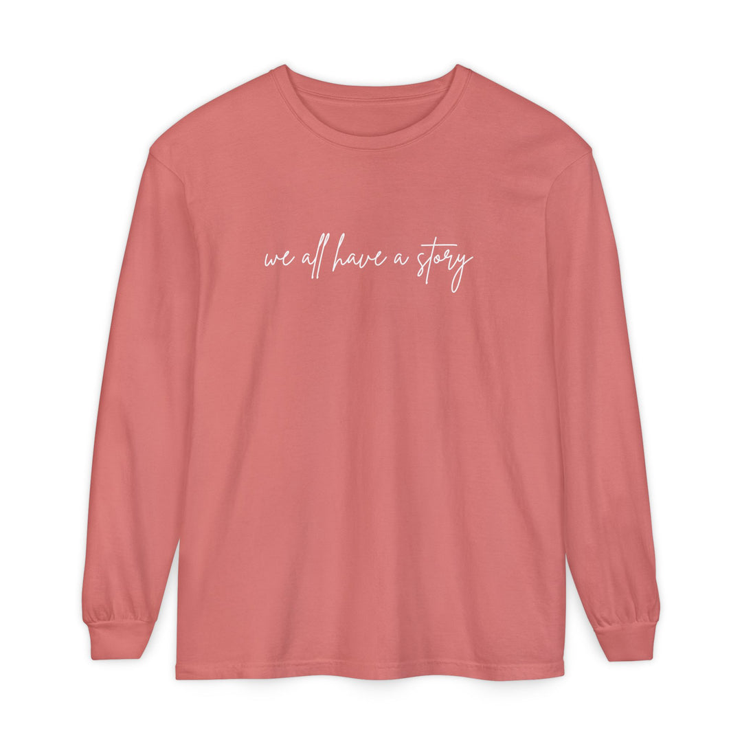 We all have a Story Long Sleeve Tee with a relaxed fit and garment-dyed fabric, perfect for casual comfort and style.