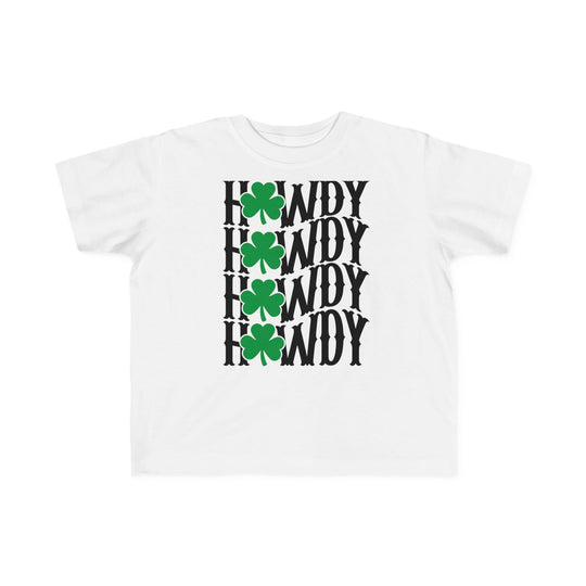 Howdy Lucky Toddler's Tee featuring black text and green clovers on a white shirt, designed for softness and comfort, perfect for toddlers.