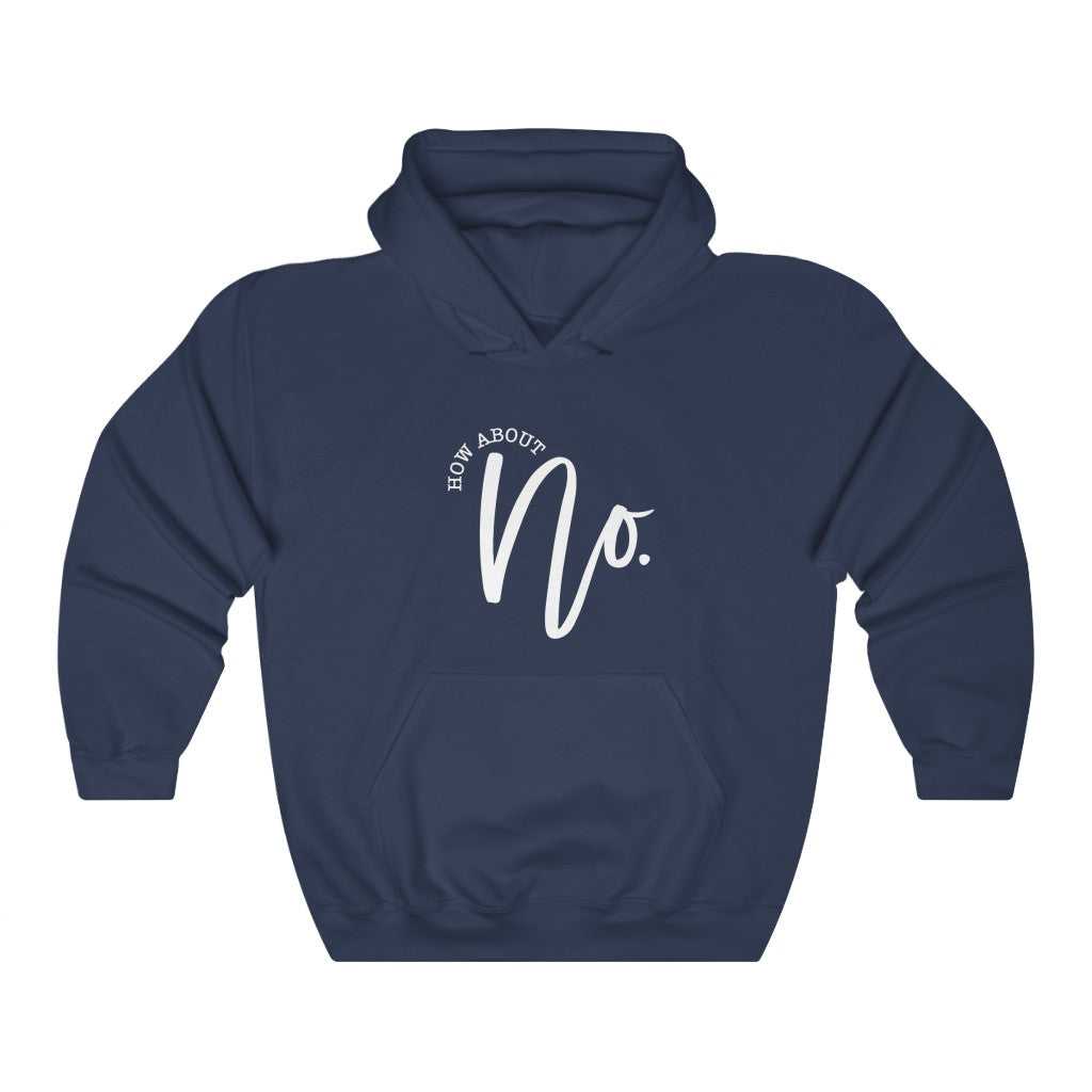 How About NO Hoodie 29579739209388424123 44 Hoodie Worlds Worst Tees