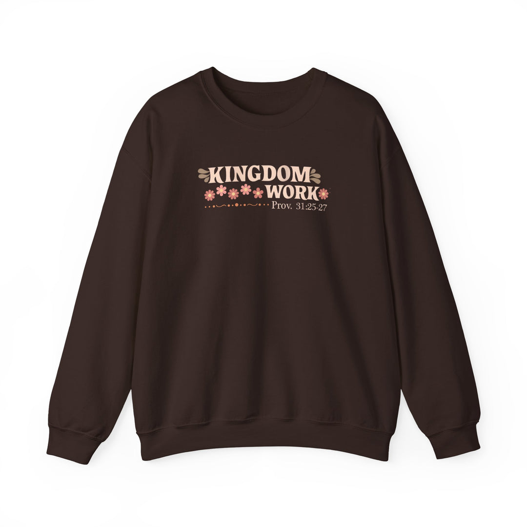 Dark-brown crewneck sweatshirt with 'KINGDOM WORK' and Prov. 31:25-27 in retro font, featuring flowers, from Faith Family Designs' Motherhoood Kingdom Work Crew collection.