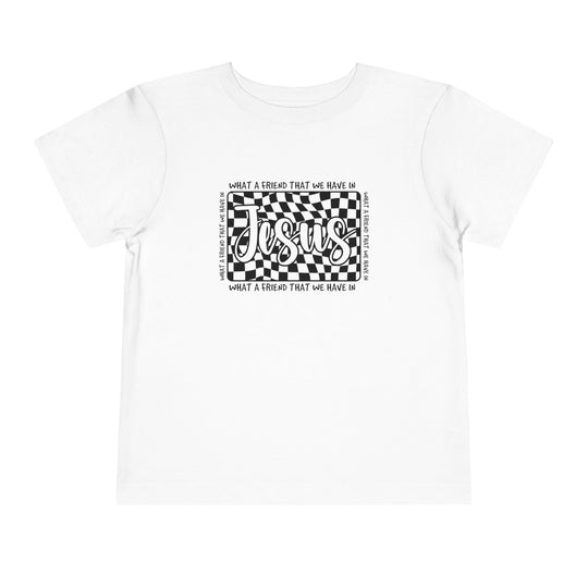 What a Friend We Have in Jesus Toddler Tee, a comfortable Bella Canvas t-shirt for toddlers made of 100% Airlume cotton with a tear-away label.