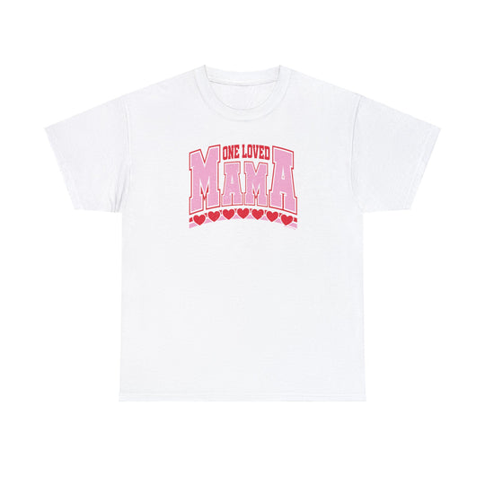 Unisex One Loved Mama Tee, a white shirt with pink and red text. Classic fit, no side seams, ribbed collar. Medium weight 100% cotton fabric. Ideal for casual fashion.