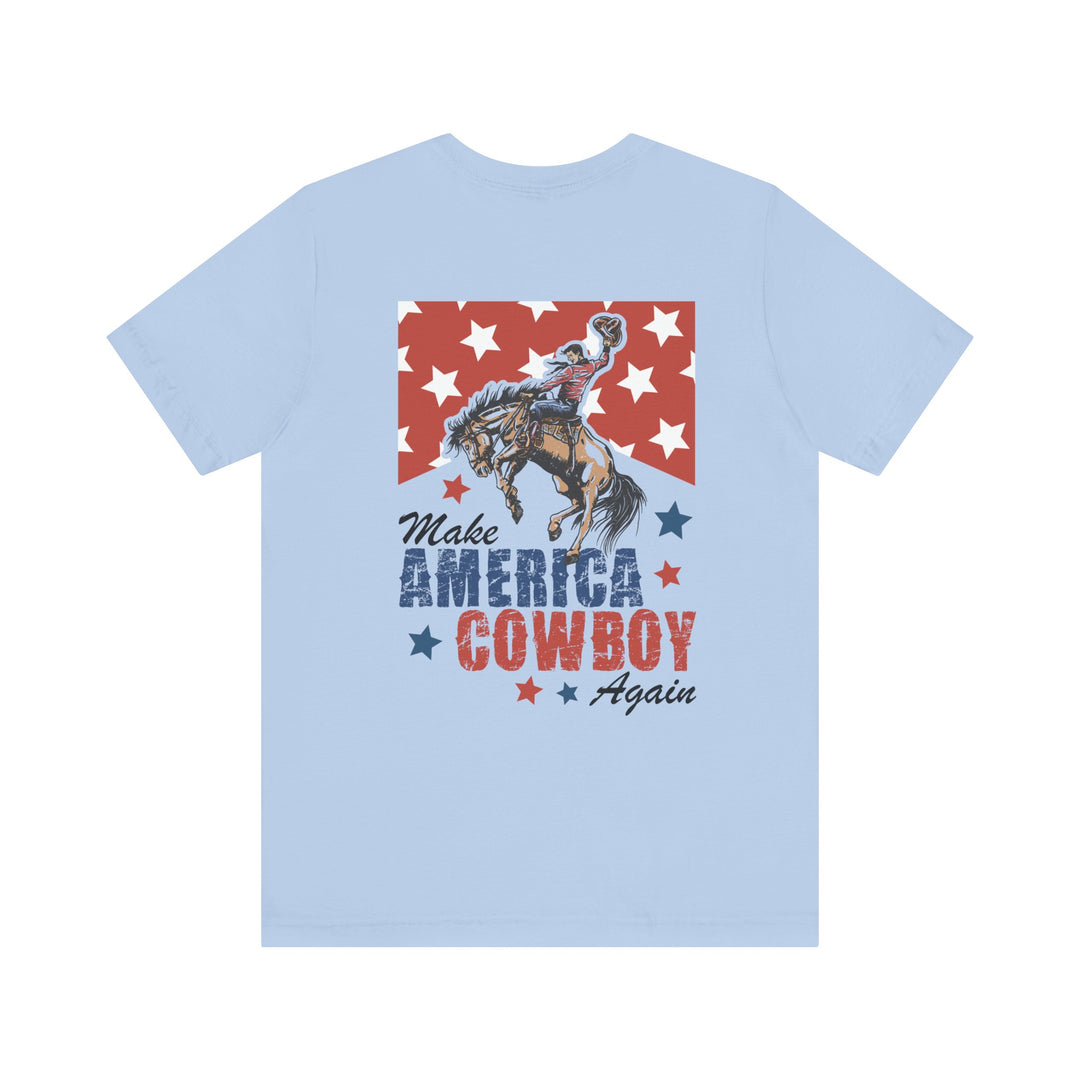 Back of Make America Cowboy Again tee featuring cowboy graphic, stars, and slogan. Light-blue, short sleeve, unisex fit, Faith Family Designs.