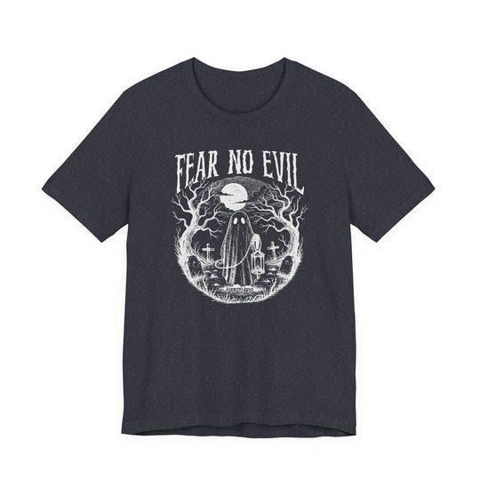 Fear No Evil Tee