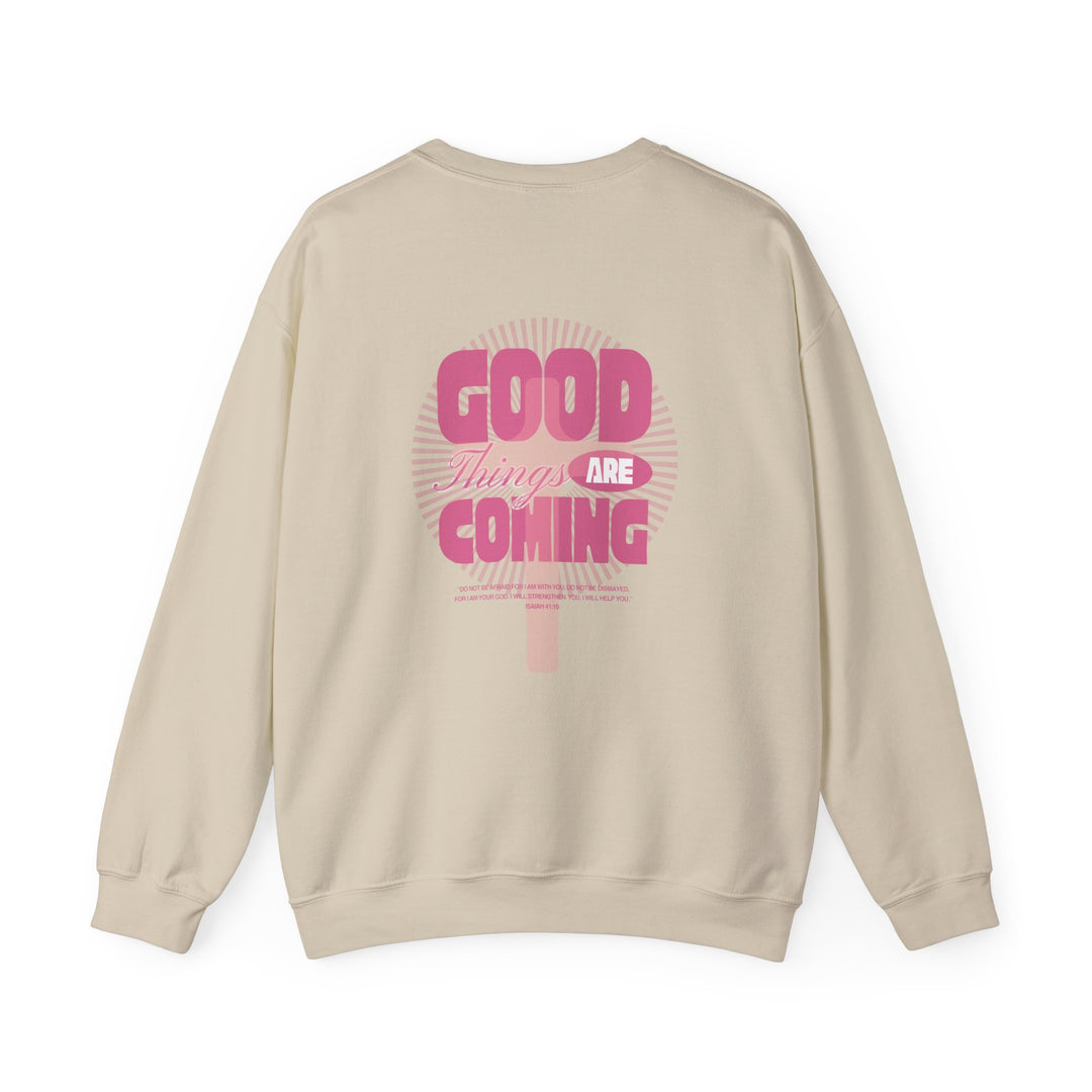 Good Things are Coming Crew sweatshirt, unisex, ribbed crewneck, medium-heavy fabric, no side seams, durable stitching, ideal for comfort and style, ethically made.