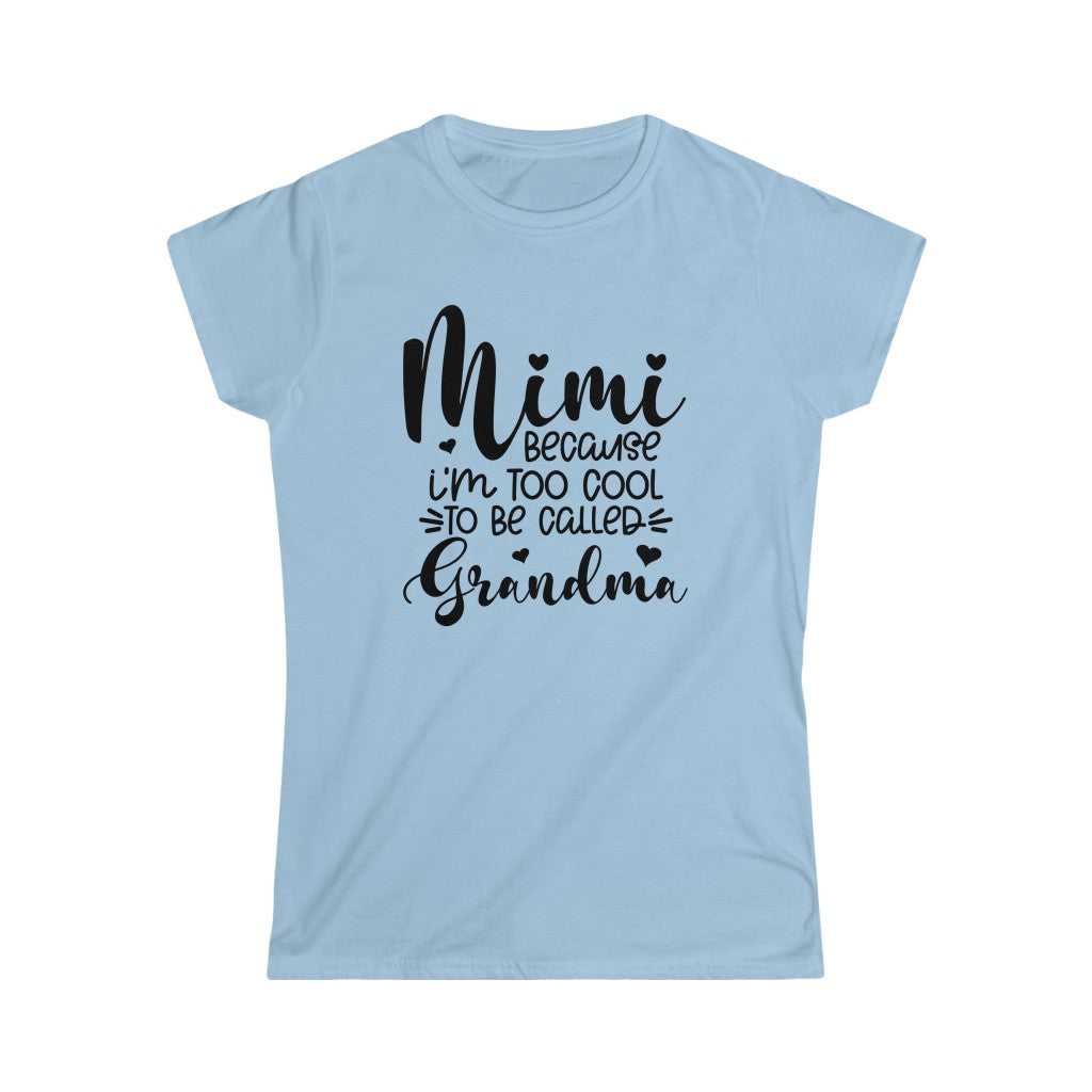 Mimi Women's Tee 84853366157023773755 24 T-Shirt Worlds Worst Tees
