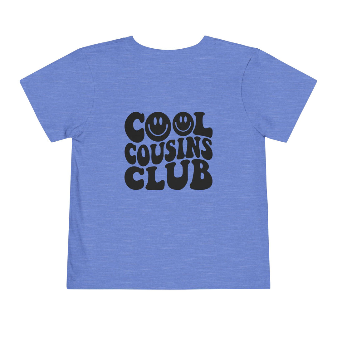 Cool Cousins Club Toddler Tee, soft cotton fabric, short sleeves, comfortable fit, ideal for everyday wear. Perfect for adding a unique touch to kids' wardrobes.