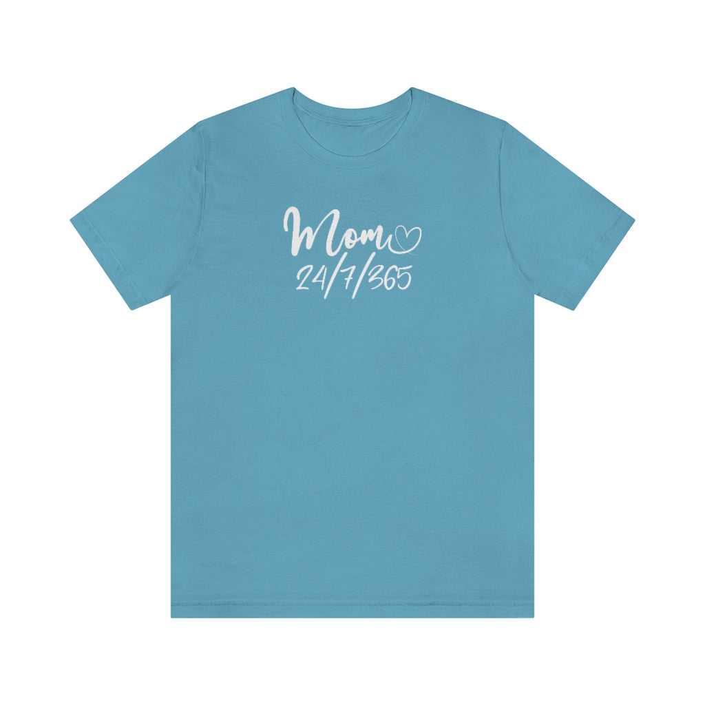 Mom 24/7 Tee 15797533499962832135 24 T-Shirt Worlds Worst Tees