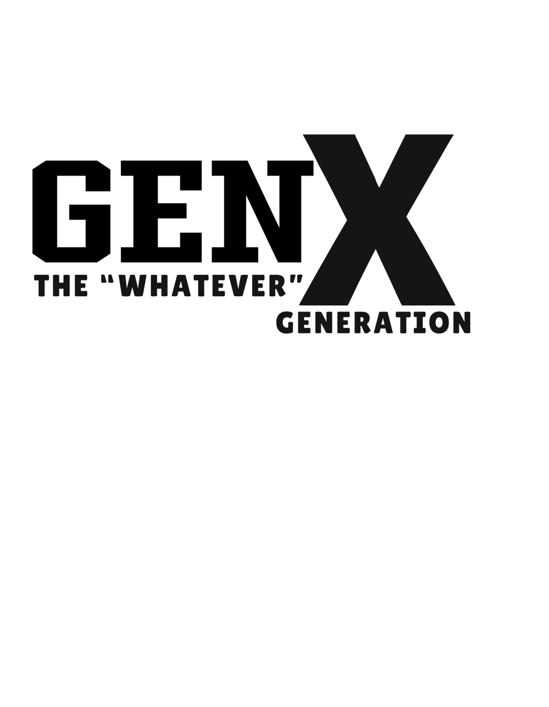 Gen X the Whatever Generation Crew