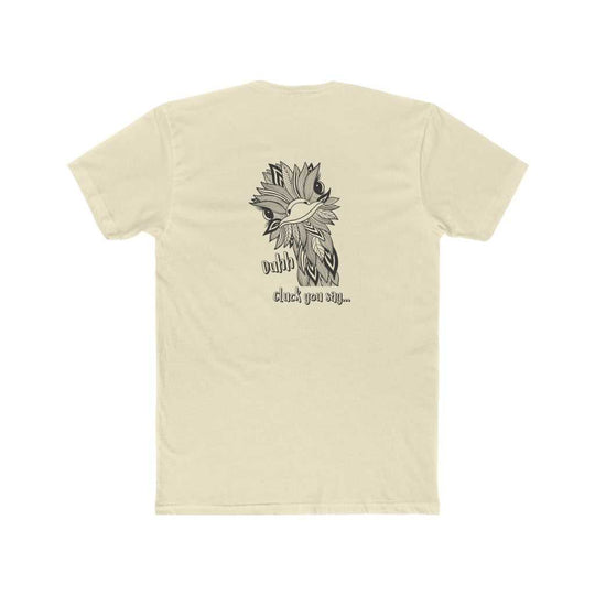 Duhh Cluck You Say Tee 29507539514726127036 24 T-Shirt Worlds Worst Tees