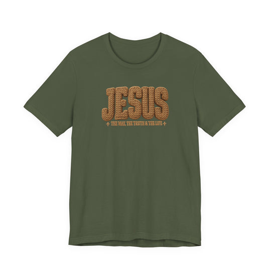 Olive-green Jesus Tee with rope-style JESUS and + THE WAY, THE TRUTH & THE LIFE + graphics, unisex fit, soft cotton, by Faith Family Designs.