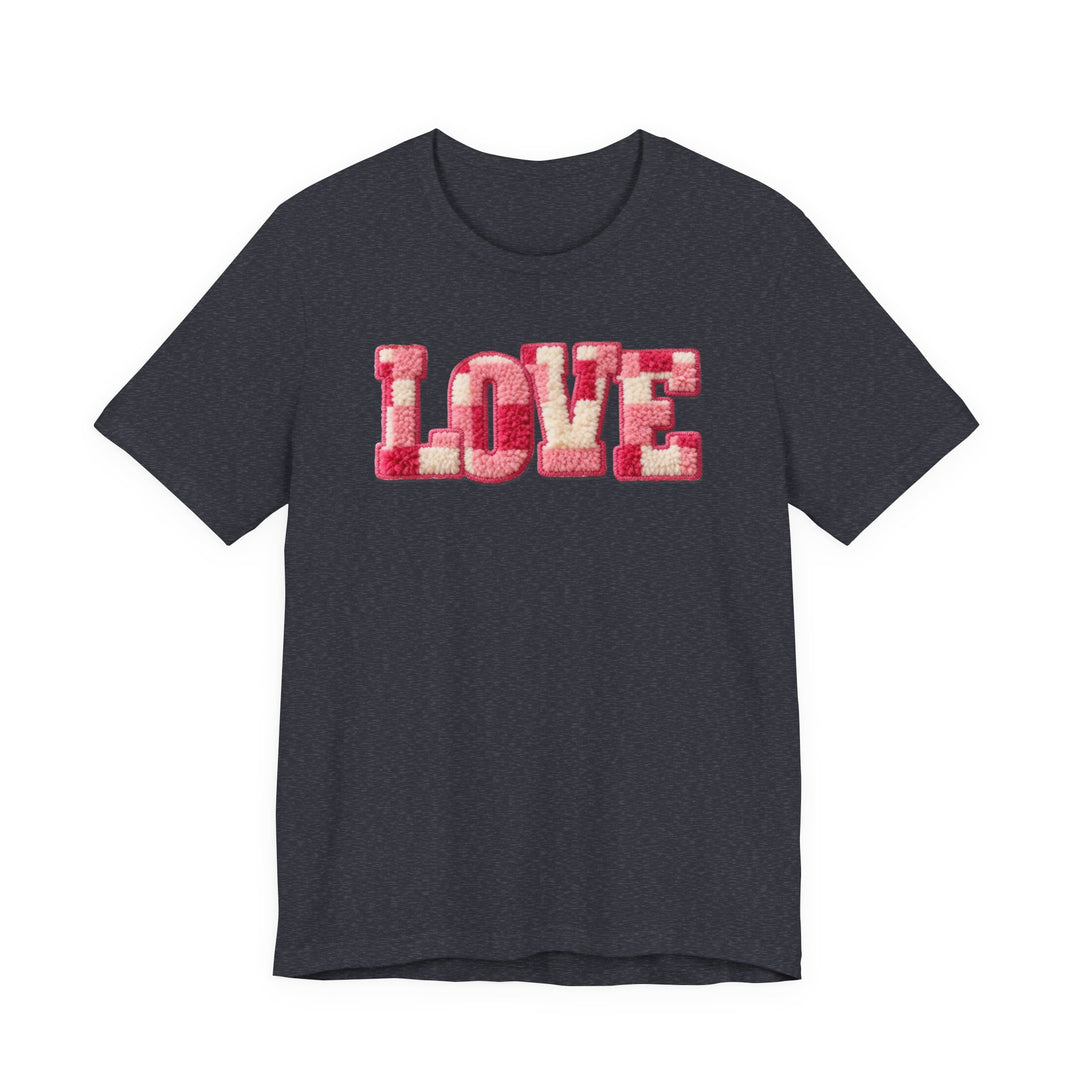 Love Tee: Charcoal-gray short-sleeve shirt with LOVE in pink, red, and cream chenille patches. Cozy texture on soft cotton, unisex fit, ideal for casual wear.