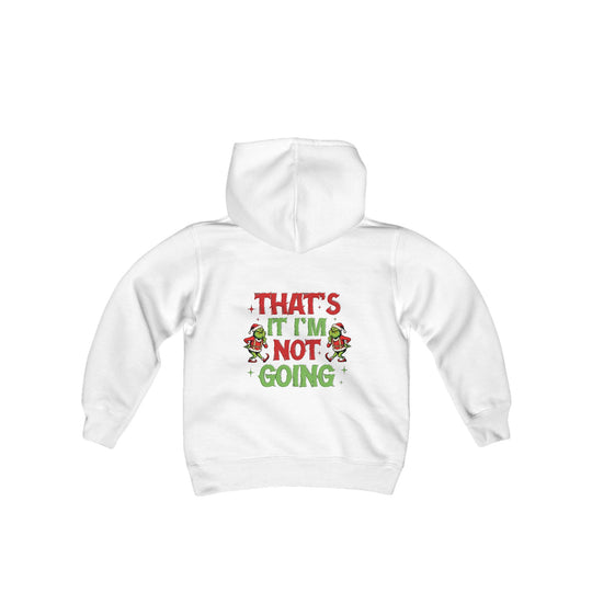 I'm Not Going Youth Hoodie