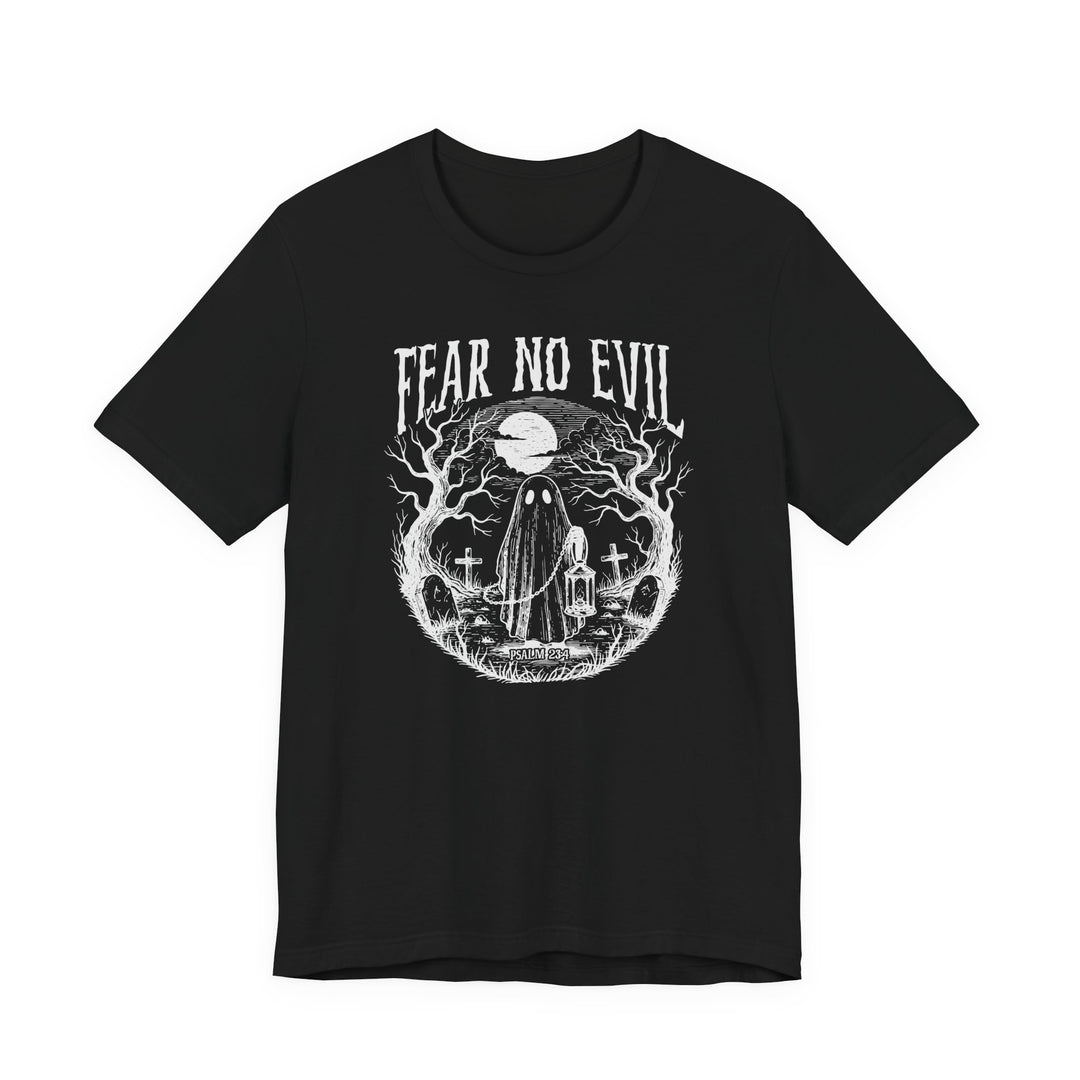Fear No Evil Tee