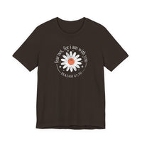 Fear Not For I Am With You Tee
