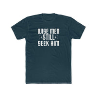 Wise Men Still Seek Him Tee 19528042422611184200 24 T-Shirt Worlds Worst Tees